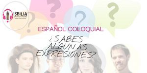Expresiones español con Isbilia Spanish Online.